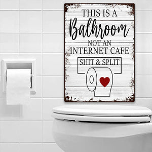 Funny Sarcastic Metal Tin Sign Bathroom Decor Wall Decor Signs This Is Bathroom Not An Internet